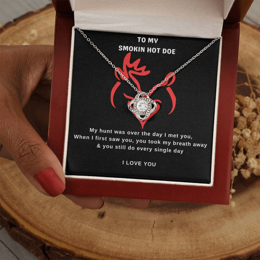 Love Knot Necklace - To My Smokin Hot Doe